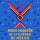 Medio Maratón de la Ciudad de México 2021